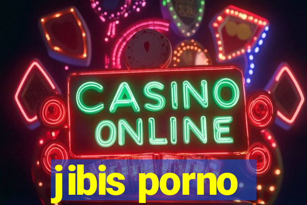 jibis porno